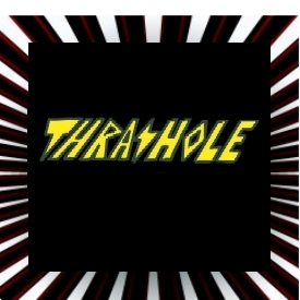 Thrashole