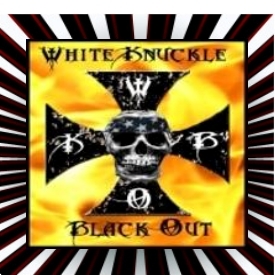 White Knuckle Black Out